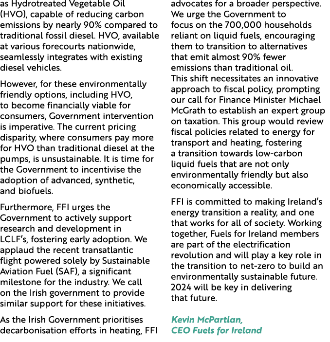 as Hydrotreated Vegetable Oil (HVO), capable of reducing carbon emissions by nearly 90% compared to traditional fossi...