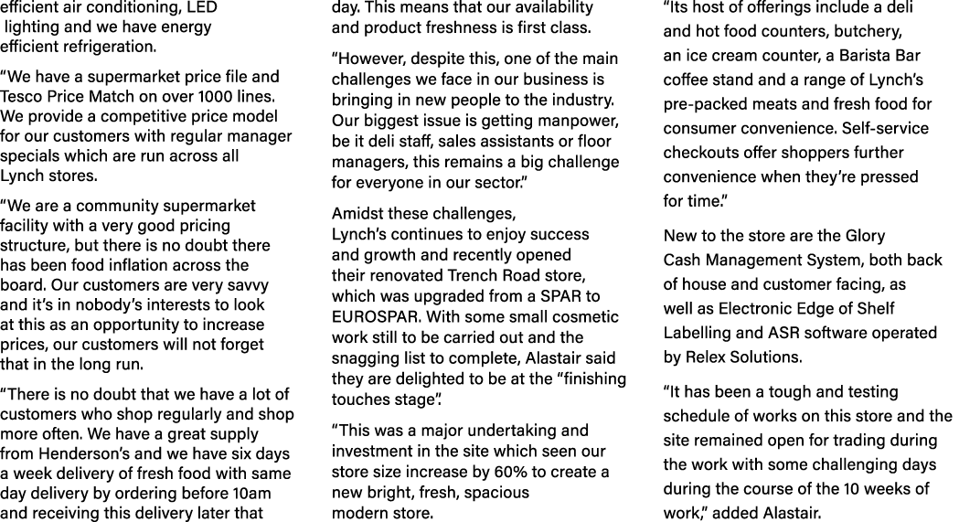 efficient air conditioning, LED lighting and we have energy efficient refrigeration. “We have a supermarket price fil...