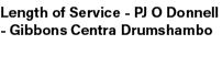 Length of Service PJ O Donnell Gibbons Centra Drumshambo 