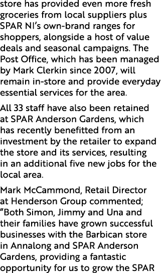 store has provided even more fresh groceries from local suppliers plus SPAR NI’s own brand ranges for shoppers, along...