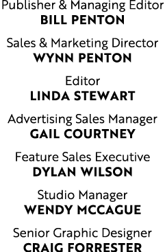 Publisher & Managing Editor  BILL PENTON Sales & Marketing Director  Wynn penton Editor Linda Stewart Advertising Sal   