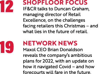 12 Shopfloor focus IF&CR talks to Duncan Graham, managing director of Retail Excellence, on the challenges facing ret   
