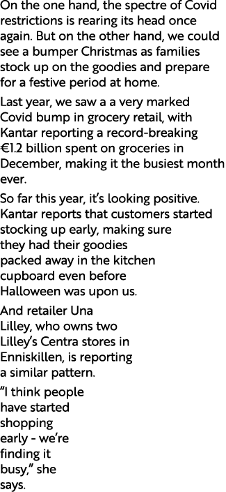 On the one hand, the spectre of Covid restrictions is rearing its head once again  But on the other hand, we could se   