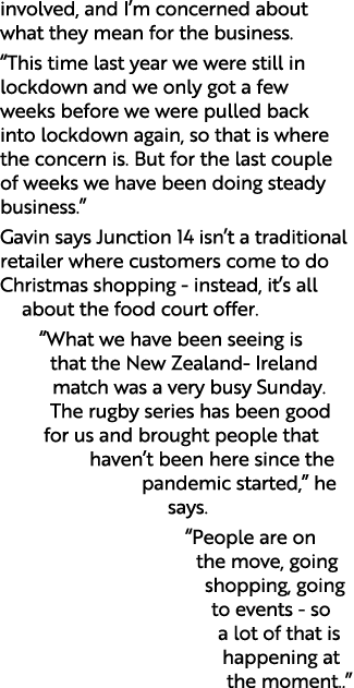 involved, and I m concerned about what they mean for the business   This time last year we were still in lockdown and   
