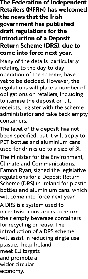 The Federation of Independent Retailers (NFRN) has welcomed the news that the Irish government has published draft re   