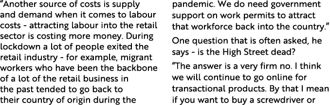  Another source of costs is supply and demand when it comes to labour costs - attracting labour into the retail secto   