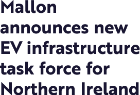 Mallon announces new EV infrastructure task force for Northern Ireland