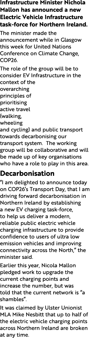 Infrastructure Minister Nichola Mallon has announced a new Electric Vehicle Infrastructure task-force for Northern Ir   