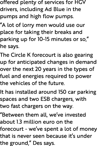 offered plenty of services for HGV drivers, including Ad Blue in the pumps and high flow pumps   A lot of lorry men w   