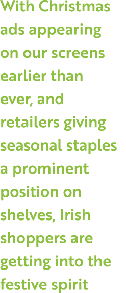 With Christmas ads appearing on our screens earlier than ever, and retailers giving seasonal staples a prominent posi   