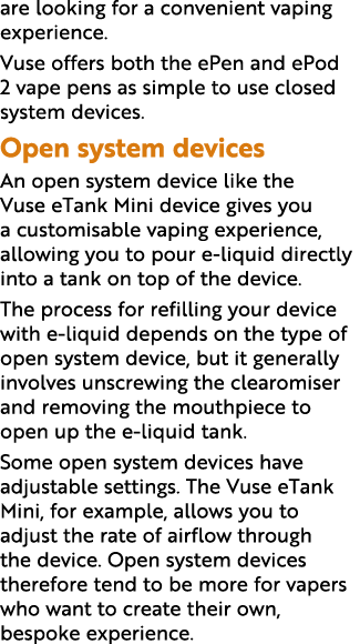 are looking for a convenient vaping experience  Vuse offers both the ePen and ePod 2 vape pens as simple to use close   