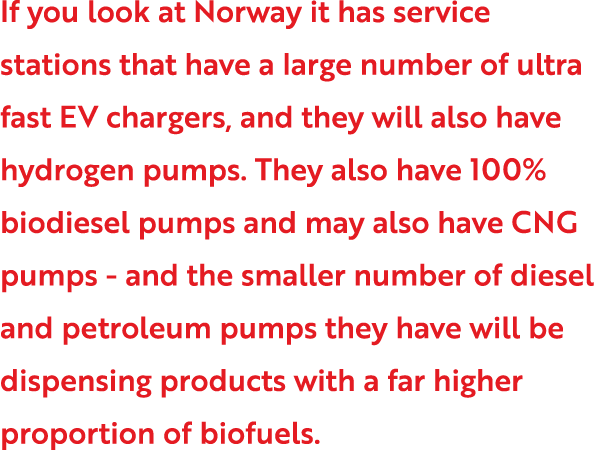 If you look at Norway it has service stations that have a large number of ultra fast EV chargers, and they will also    