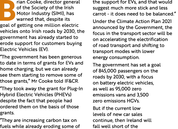 Brian Cooke, director general of the Society of the Irish Motor Industry (SIMI), has warned that, despite its goal of   