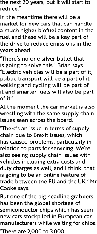 the next 20 years, but it will start to reduce   In the meantime there will be a market for new cars that can handle    