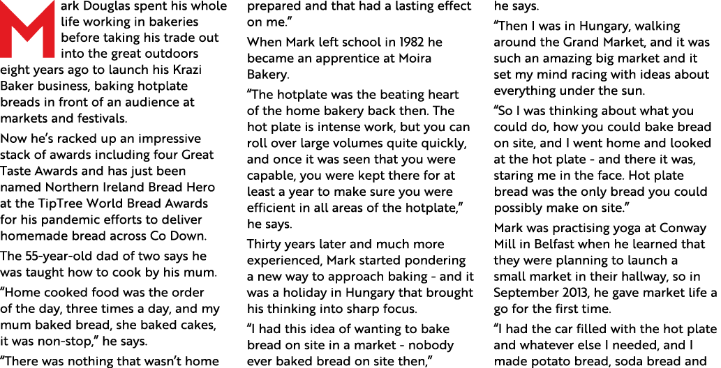 Mark Douglas spent his whole life working in bakeries before taking his trade out into the great outdoors eight years   