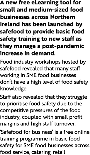 A new free eLearning tool for small and medium-sized food businesses across Northern Ireland has been launched by saf   