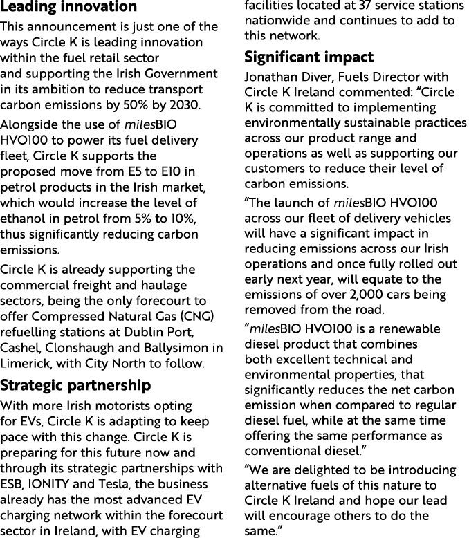 Leading innovation This announcement is just one of the ways Circle K is leading innovation within the fuel retail se...