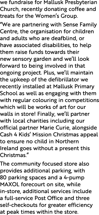 we fundraise for Mallusk Presbyterian Church, recently donating coffee and treats for the Women’s Group. “We are part...