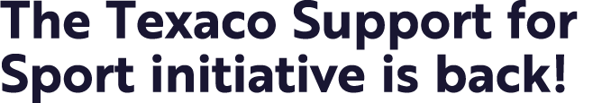 The Texaco Support for Sport initiative is back 