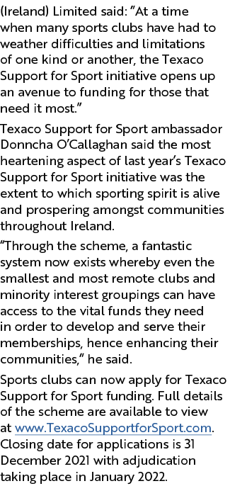 (Ireland) Limited said:  At a time when many sports clubs have had to weather difficulties and limitations of one kin   