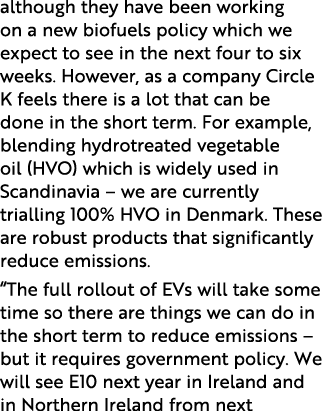 although they have been working on a new biofuels policy which we expect to see in the next four to six weeks  Howeve   