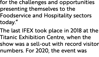 for the challenges and opportunities presenting themselves to the Foodservice and Hospitality sectors today   The las   