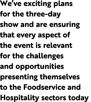 We ve exciting plans for the three-day show and are ensuring that every aspect of the event is relevant for the chall   