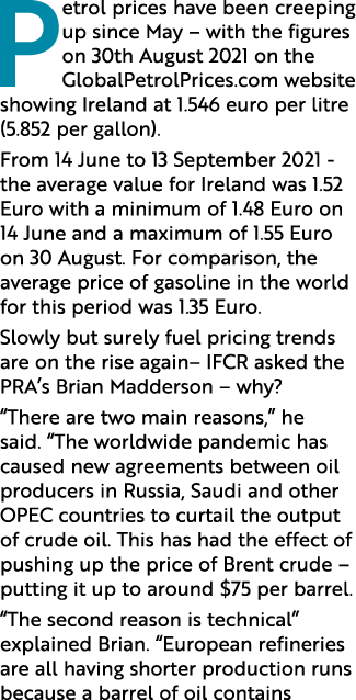 Petrol prices have been creeping up since May   with the figures on 30th August 2021 on the GlobalPetrolPrices com we   