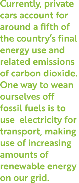 Currently, private cars account for around a fifth of the country s final energy use and related emissions of carbon    