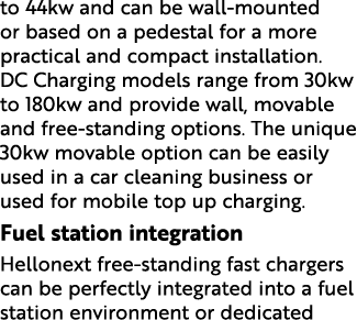 to 44kw and can be wall-mounted or based on a pedestal for a more practical and compact installation  DC Charging mod   