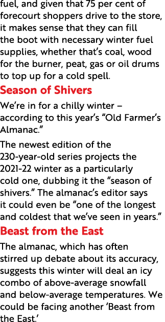 fuel, and given that 75 per cent of forecourt shoppers drive to the store, it makes sense that they can fill the boot   