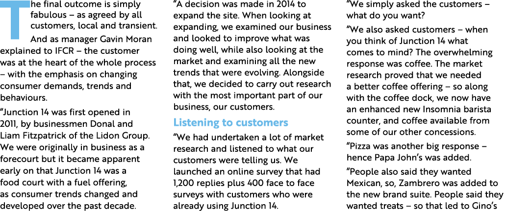 The final outcome is simply fabulous   as agreed by all customers, local and transient  And as manager Gavin Moran ex   