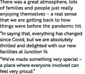 There was a great atmosphere, lots of families and people just really enjoying themselves   a real sense that we are    