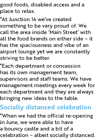 good foods, disabled access and a place to relax   At Junction 14 we ve created something to be very proud of  We cal   