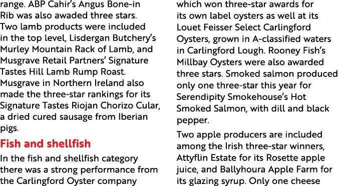 range  ABP Cahir s Angus Bone-in Rib was also awaded three stars  Two lamb products were included in the top level, L   