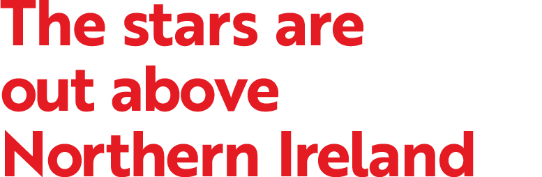 The stars are out above Northern Ireland