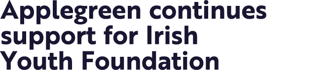 Applegreen continues support for Irish Youth Foundation