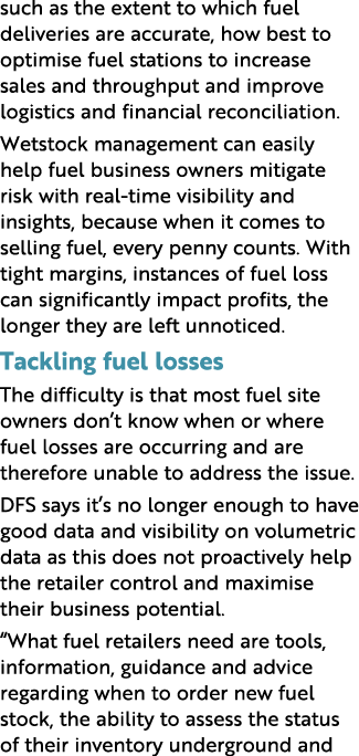 such as the extent to which fuel deliveries are accurate, how best to optimise fuel stations to increase sales and th...