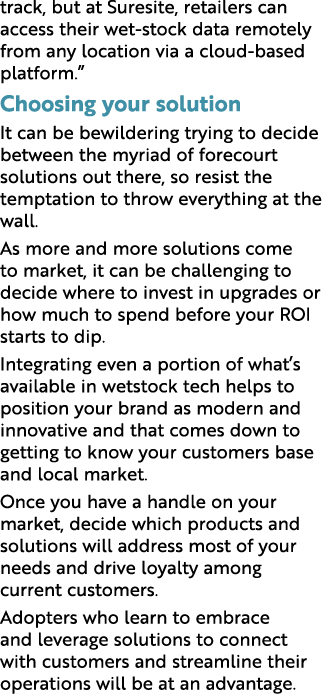 track, but at Suresite, retailers can access their wet-stock data remotely from any location via a cloud-based platfo...
