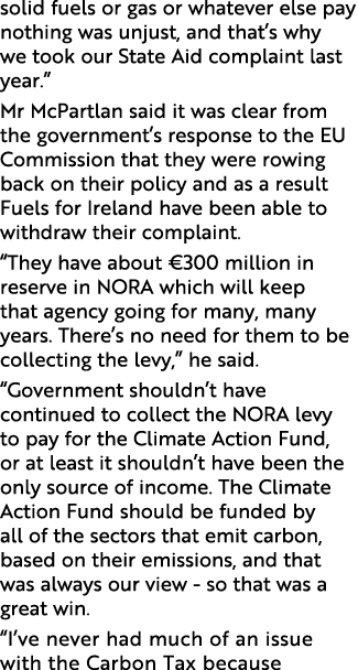solid fuels or gas or whatever else pay nothing was unjust, and that’s why we took our State Aid complaint last year....