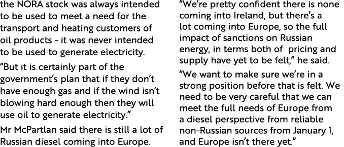 the NORA stock was always intended to be used to meet a need for the transport and heating customers of oil products ...