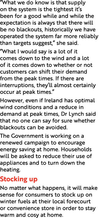 “What we do know is that supply on the system is the tightest it’s been for a good while and while the expectation is...