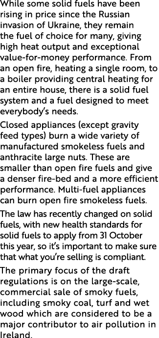 While some solid fuels have been rising in price since the Russian invasion of Ukraine, they remain the fuel of choic...