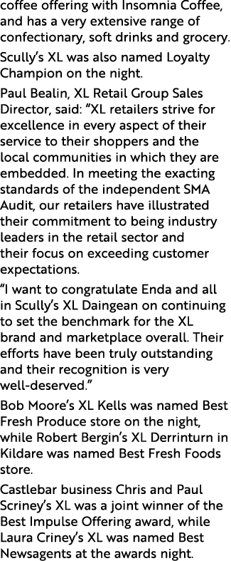 coffee offering with Insomnia Coffee, and has a very extensive range of confectionary, soft drinks and grocery. Scull...