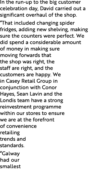 In the run-up to the big customer celebration day, David carried out a significant overhaul of the shop. “That includ...
