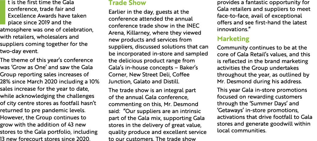 It is the first time the Gala conference, trade fair and Excellence Awards have taken place since 2019 and the atmosp...