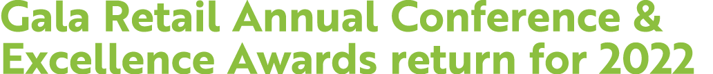 Gala Retail Annual Conference & Excellence Awards return for 2022