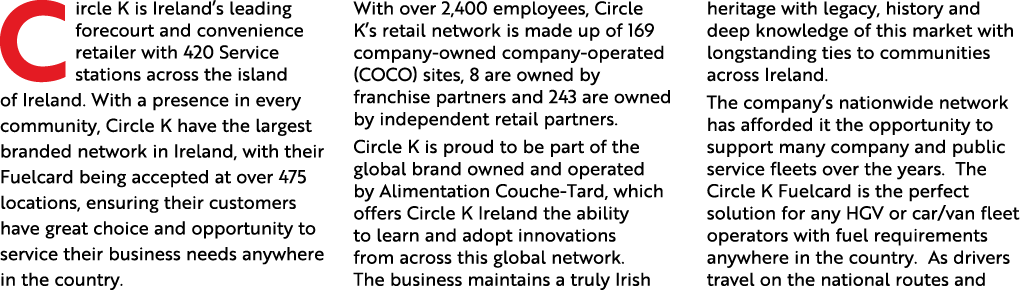 C ircle K is Ireland’s leading forecourt and convenience retailer with 420 Service stations across the island of Irel...