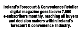 Ireland’s Forecourt & Convenience Retailer digital magazine goes to over 7,500 e-subscribers monthly, reaching all bu...