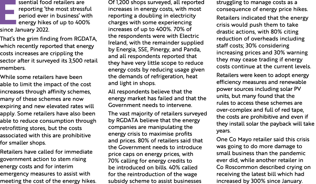 E ssential food retailers are reporting ‘the most stressful period ever in business’ with energy hikes of up to 400% ...